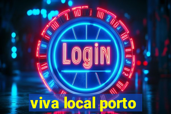 viva local porto